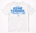 "Keine Termine" T-Shirt Weiß
