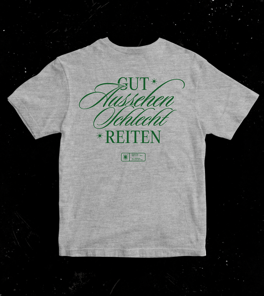 T-Shirt "Gut Aussehen, Schlecht Reiten" Heather Grey